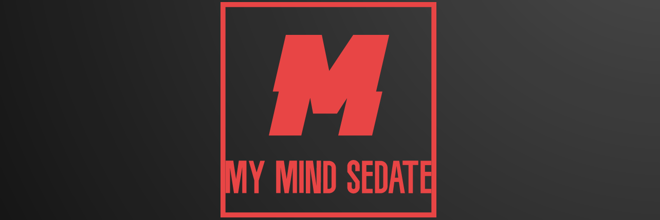 My Mind Sedate